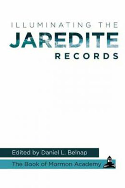 cover of Illuminating the Jaredite Records